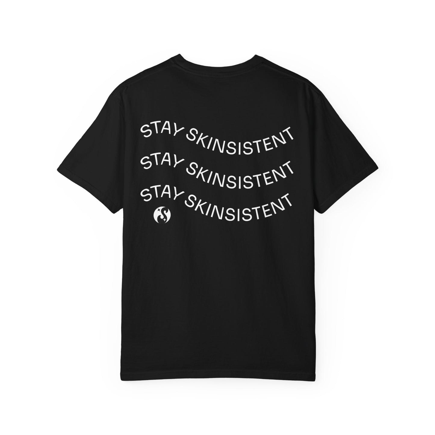 StaySkinsistent Tee