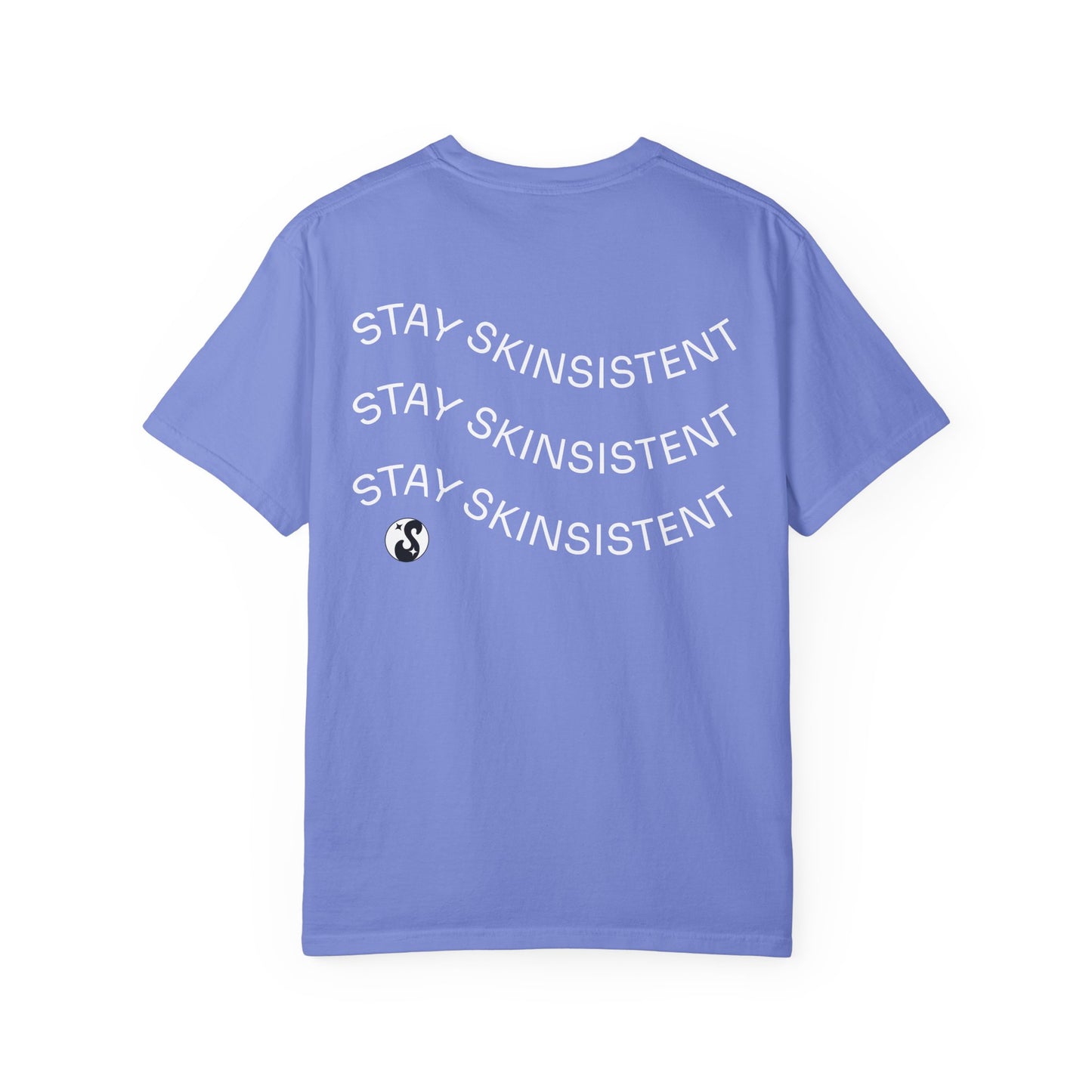 StaySkinsistent Tee