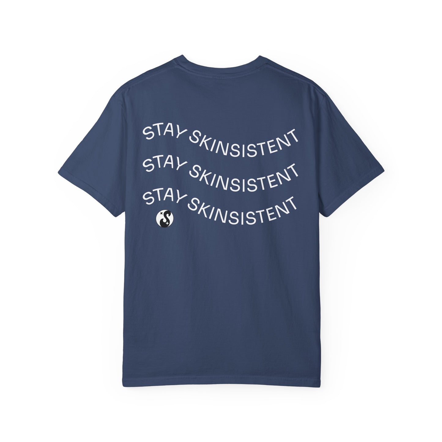 StaySkinsistent Tee